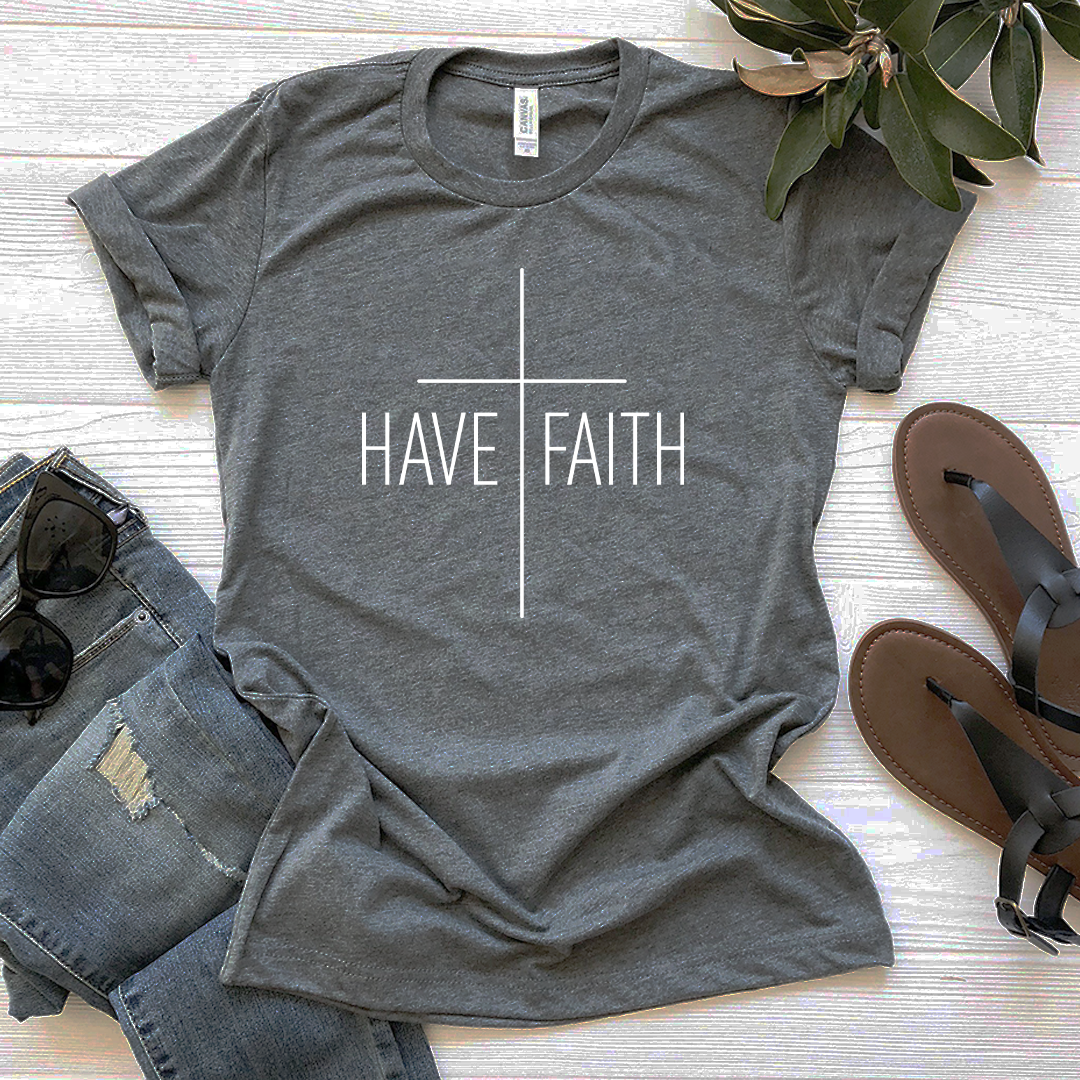 Have Faith Tee