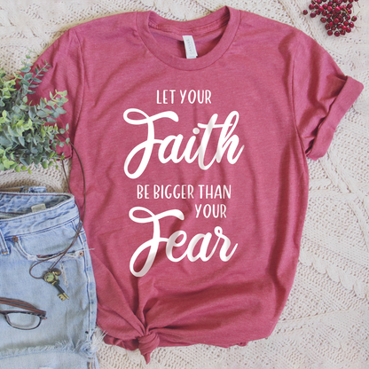 Let Your Faith Tee